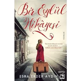 Bir Eylül Hikayesi - Esra Erder Aydın