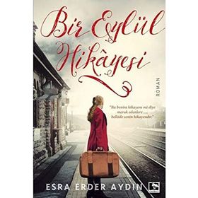 Bir Eylül Hikayesi - Esra Erder Aydın