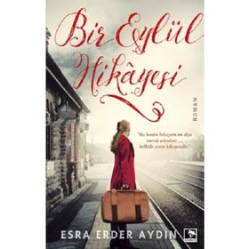 Bir Eylül Hikayesi - Esra Erder Aydın