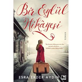 Bir Eylül Hikayesi - Esra Erder Aydın