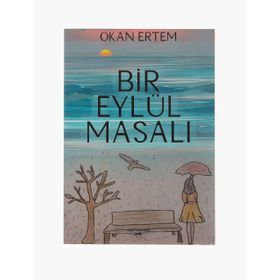 Bir Eylül Masalı - Okan Ertem