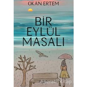Bir Eylül Masalı - Okan Ertem