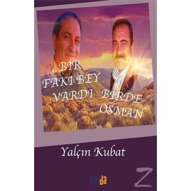 Bir Fakı Bey Vardı Bir de Osman - Yalçın Kubat