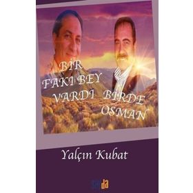 Bir Fakı Bey Vardı Bir de Osman - Yalçın Kubat