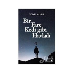 Bir Fare Kedi Gibi Havladı - Tolga Alver