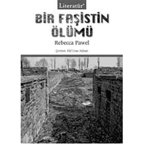 BIR FAŞİSTİN ÖLÜMÜ - REBECCA PAWEL