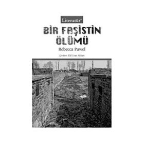 BIR FAŞİSTİN ÖLÜMÜ - REBECCA PAWEL