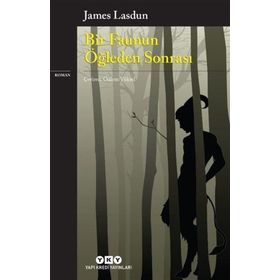 Bir Faunun Öğleden Sonrası - James Lasdun
