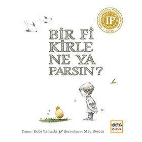 Bir Fikirle Ne Yaparsın? - Kobi Yamada
