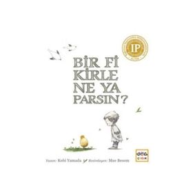 Bir Fikirle Ne Yaparsın? - Kobi Yamada