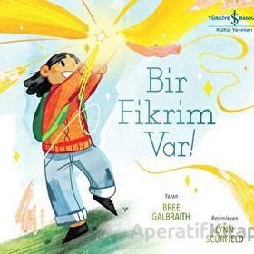 Bir Fikrim Var ! - Bree Galbraith