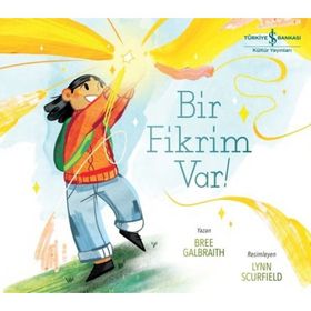 Bir Fikrim Var ! - Bree Galbraith