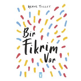 Bir Fikrim Var Timaş Çocuk