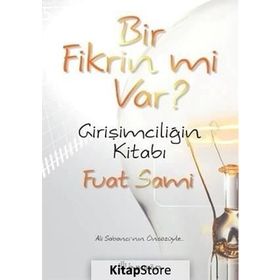 Bir Fikrin mi Var? - Fuat Sami