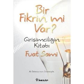 Bir Fikrin mi Var? - Fuat Sami