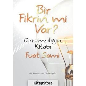 Bir Fikrin mi Var? - Fuat Sami