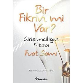 Bir Fikrin mi Var? - Fuat Sami