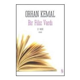 BIR FILIZ VARDI - ORHAN KEMAL (ISBN:9789752897939)