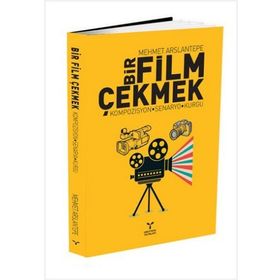 Bir Film Çekmek - Mehmet Arslantepe