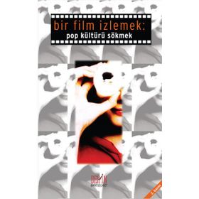 BIR FILM İZLEMEK POP KÜLTÜRÜ SÖKMEK - MURAT İRİ