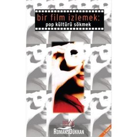 BIR FILM İZLEMEK POP KÜLTÜRÜ SÖKMEK - MURAT İRİ
