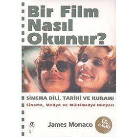 Bir Film Nasıl Okunur? - James Monaco
