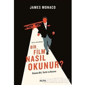 Bir Film Nasıl Okunur? - James Monaco