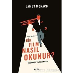 Bir Film Nasıl Okunur? - James Monaco