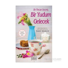 Bir Fincan Geçmiş Bir Yudum Gelecek - Emily March