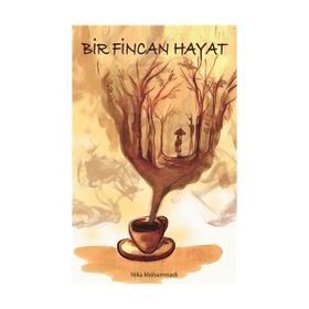 Bir Fincan Hayat - Nika Mohammadi