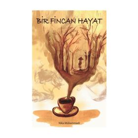 Bir Fincan Hayat - Nika Mohammadi