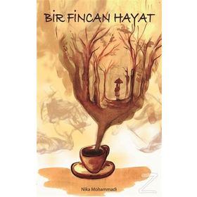 Bir Fincan Hayat - Nika Mohammadi