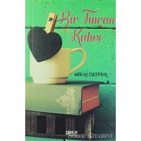 Bir Fincan Kahve - Miraj Öztürk