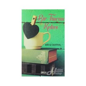 Bir Fincan Kahve - Miraj Öztürk