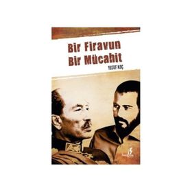 BIR FIRAVUN BIR MÜCAHIT - YUSUF KOÇ