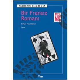 Bir Fransız Romanı - Frederic Beigbeder