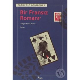Bir Fransız Romanı - Frederic Beigbeder