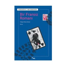 Bir Fransız Romanı - Frederic Beigbeder