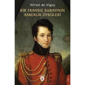 Bir Fransız Subayının Askerlik Öyküleri Dorlion Yayınevi