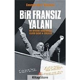 BIR FRANSIZ YALANI BIR SOYKIRIM SORUŞTURMASI CEZAYIR SAVAŞI VE GERÇEKLER - GEORGES-MARC BENAMOU