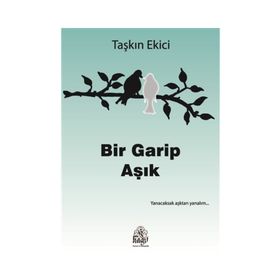 Bir Garip Aşık - Taşkın Ekici
