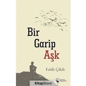 Bir Garip Aşk - Fatih Çıkılı