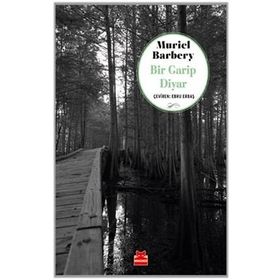 Bir Garip Diyar - Muriel Barbery