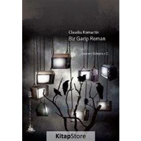 Bir Garip Roman - Claudiu Komartin
