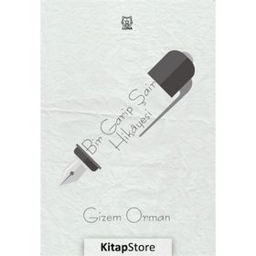 Bir Garip Şair Hikayesi - Gizem Orman