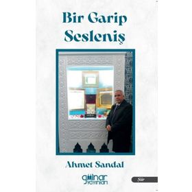 Bir Garip Sesleniş - Ahmet Sandal