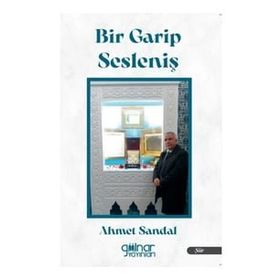 Bir Garip Sesleniş - Ahmet Sandal