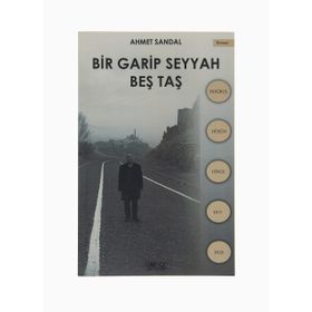 Bir Garip Seyyah - Beş Taş - Ahmet Sandal