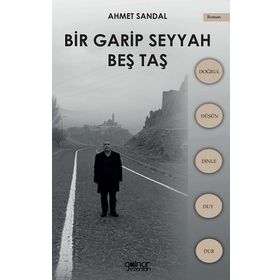Bir Garip Seyyah - Beş Taş - Ahmet Sandal