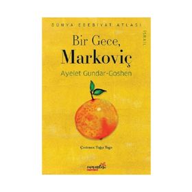Bir Gece Markoviç - Ayelet Gundar Goshen